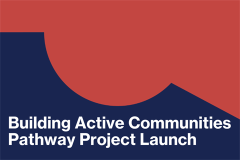 Building Active Communities Pathway Project Launch.png