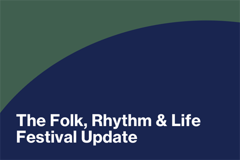 The Folk, Rhythm & Life Festival Update.png